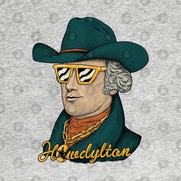 Howdylton - Alexander Hamilton in a Cowboy Hat by anycolordesigns